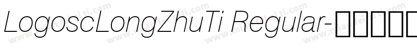LogoscLongZhuTi Regular字体转换